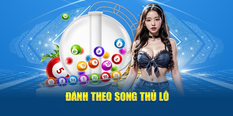 Đánh theo song thủ lô